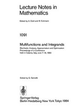 Multifunctions and integrands: stochastic analysis, approximation, and optimization: proceedings of a conference held in Catania, Italy, June 1983