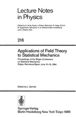Applications of field theory to statistical mechanics: proceedings of the Sitges Conference on Statistical Mechanics, Sitges, Barcelona/Spain, June 10-15, 1984