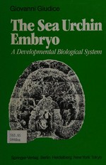 The sea urchin embryo: a developmental biological system