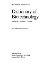 Dictionary of biotechnology : in English - Japanese - German