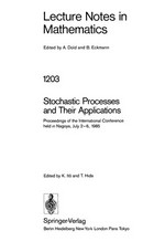 Stochastic processes and their applications: proceedings of the international conference held in Nagoya, July 2-6, 1985