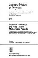 Statistical mechanics and field theory: mathematical aspects : proceedings of the International Conference on the Mathematical Aspects of Statistical Mechanics and Field Theory, held in Groningen, The Netherlands, August 26-30, 1985