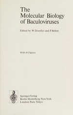 The Molecular biology of baculoviruses