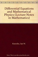 Differential equations and mathematical physics: proceedings of an international conference held in Birmingham, Alabama, USA, March 3-8, 1986 /