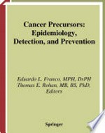 Cancer Precursors: Epidemiology, Detection, and Prevention /