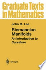 Riemannian Manifolds: An Introduction to Curvature 