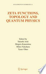 Zeta Functions, Topology and Quantum Physics