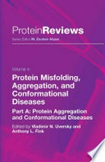 Protein Misfolding, Aggregation, and Conformational Diseases: Part A: Protein Aggregation and Conformational Diseases