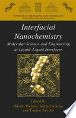 Interfacial Nanochemistry: Molecular Science and Engineering at Liquid-Liquid Interfaces