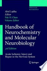 Handbook of Neurochemistry and Molecular Neurobiology: Acute Ischemic Injury and Repair in the Nervous System