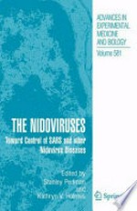 The Nidoviruses: Toward Control of SARS and other Nidovirus Diseases