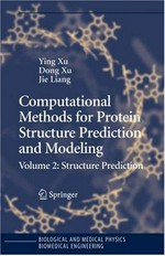 Computational methods for protein structure prediction and modeling. Vol. 2: structure prediction