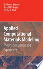 Applied Computational Materials Modeling: Theory, Simulation and Experiment 