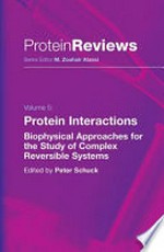 Protein Interactions: Biophysical Approaches for the Study of Complex Reversible Systems