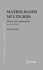 Matrix-Based Multigrid: Theory and Applications 