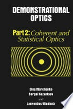 Demonstrational optics: Part 2: Coherent and Statistical Optics