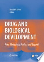 Drug and Biological Development: From Molecule to Product and Beyond