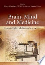 Brain, Mind and Medicine: Essays in Eighteenth-Century Neuroscience