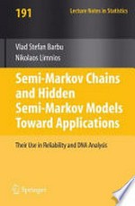 Semi-Markov Chains and Hidden Semi-Markov Models toward Applications: Their use in Reliability and DNA Analysis 