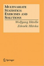Multivariate Statistics: Exercises and Solutions: Exercises and Solutions