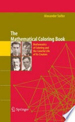 The Mathematical Coloring Book: Mathematics of Coloring and the Colorful Life of its Creators 