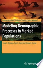 Modeling Demographic Processes In Marked Populations