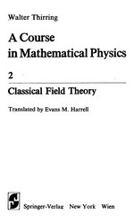 A course in mathematical physics 2: Classical field theory