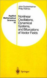 Nonlinear oscillations, dynamical systems, and bifurcations of vector fields 