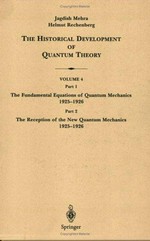 The fundamental equations of quantum quantum mechanics, 1925-1926. The reception of the new quantum mechanics, 1925-1926 