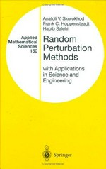 Random perturbation methods with applications in science and engineering 