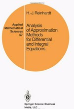 Analysis of approximation methods for differential and integral equations