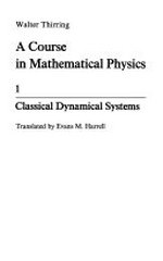 A course in mathematical physics 1 and 2: classical dynamical systems systems and classical field theory