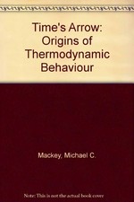 Time' s arrow: the origins of thermodynamic behavior