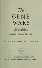 The gene wars: science, politics, and the human genome