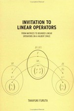 Invitation to linear operators: from matrices to bounded linear operators on a Hilbert space