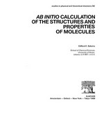 AB initio calculation of the structures and properties of molecules /