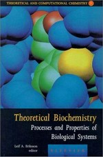 Theoretical biochemistry: processes and properties of biological systems