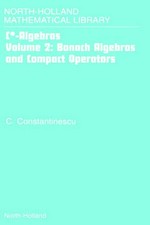 C*-algebras. Volume 2: Banach algebras and compact operators