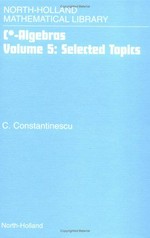 C*-algebras. Volume 5: selected topics