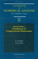 Handbook of numerical analysis. Volume XI: foundations of computational mathematics