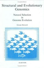 Structural and evolutionary genomics: natural selection in genome evolution