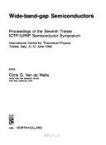 Wide-band-gap semiconductors: proceedings of the Seventh Trieste ICTP-IUPAP Semiconductor Symposium, International Centre for Theoretical Physics, Trieste, Italy, 8-12 June 1992