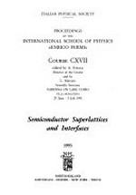 Semiconductor superlattices and interfaces: proceedings of the International School of Physics "Enrico Fermi", Varenna on Lake Como, Villa Monastero, 25 June - 5 July 1991