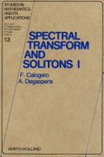Spectral transform and solitons. Volume one: tools to solve and investigate nonlinear evolution equations