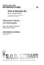 Differential calculus and holomorphy: real and complex analysis in locally convex spaces 