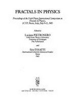 Fractals in physics: proceedings of the Sixth Trieste International Symposium on Fractals in Physics, ICTP, Trieste, Italy, July 9-12, 1985