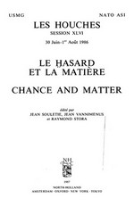 Le hasard et la matière: USMG, NATO ASI, Session XLVI, 30 juin - ler aout 1986 = Chance and matter