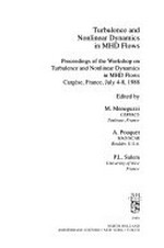 Turbulence and nonlinear dynamics in MHD flows: proceedings of the workshop on Turbulence and nonlinear dynamics in MHD flows, Cargese, France, July 4-8, 1988
