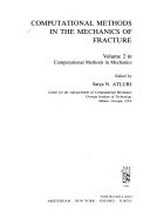 Computational methods in mechanics. Vol. 2 : computational methods in the mechanics of fracture