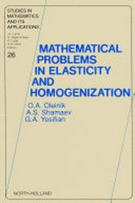 Mathematical problems in elasticity and homogenization